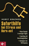 Cover-Bild zum Titel 'Soforthilfe bei Stress und Burn-out' von 'Horst Kraemer'