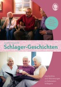 Cover-Bild zum Titel 'Schlager-Geschichten für Senioren' von 'Annika Schneider, Natali Mallek'