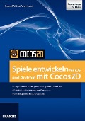 Cover-Bild zum Titel 'Spiele entwickeln für iOS und Android mit Cocos2D' von 'Roland Willms, Yann Heeser'