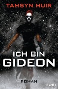 Ich bin Gideon - Tamsyn Muir