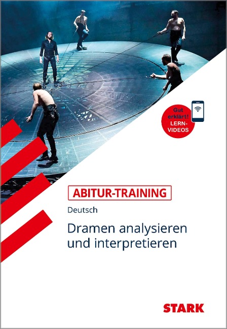 Abitur-Training - Deutsch Dramen analysieren und interpretieren - 