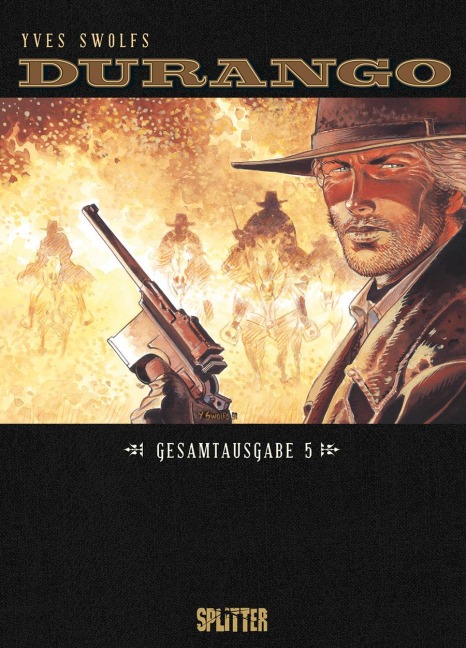 Durango. Gesamtausgabe Band 5 - Yves Swolfs
