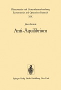 Cover-Bild zum Titel 'Anti-Äquilibrium' von 'J. Kornai'