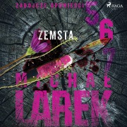 Cover-Bild zum Titel 'Zabójcze opowie¿ci 6: Zemsta' von 'Micha¿ Larek'