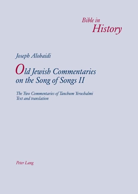 Old Jewish Commentaries on The Song of Songs II - Joseph Alobaidi