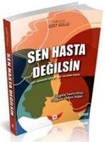 Sen Hasta Degilsin - Izzet Güllü