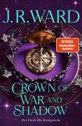 Cover-Bild zum Titel 'Crown of War and Shadow' von 'J. R. Ward'