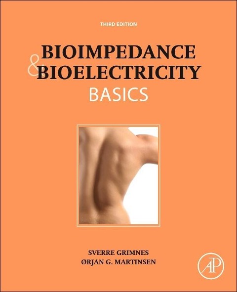 Bioimpedance and Bioelectricity Basics - Orjan G Martinsen, Sverre Grimnes