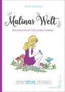 Cover-Bild zum Titel 'Malinas Welt: Das Geheimnis der sieben Farben' von 'Irène Marion'