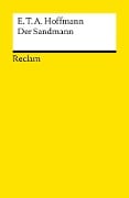 Der Sandmann. Textausgabe mit Literaturhinweisen und Nachwort - E. T. A. Hoffmann