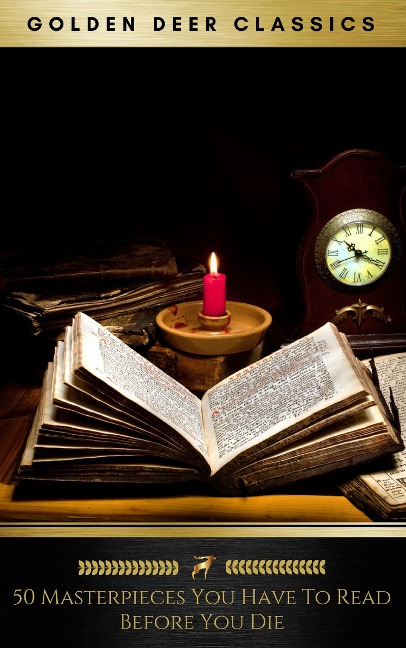 50 Masterpieces you have to read before you die Vol: 1 [newly updated] (Golden Deer Classics) - Mark Twain, Arthur Conan Doyle, Sun Tzu, Dante Alighieri, Mary Shelley