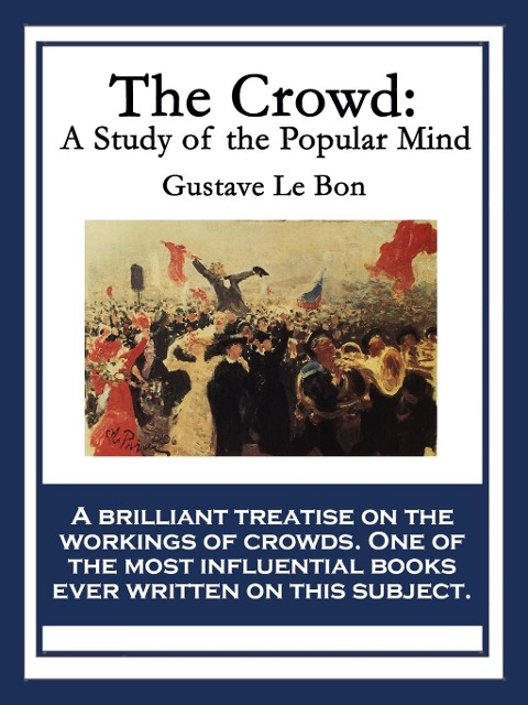 The Crowd - Gustave Le Bon