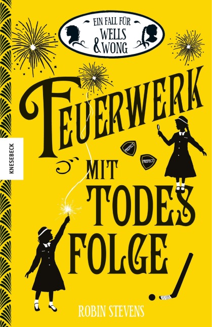 Feuerwerk mit Todesfolge - Robin Stevens