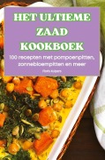 Cover-Bild zum Titel 'HET ULTIEME ZAAD KOOKBOEK' von 'Floris Kuipers'