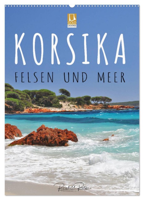 Korsika - Felsen und Meer (Wandkalender 2026 DIN A2 hoch), CALVENDO Monatskalender - Reinhold Ratzer