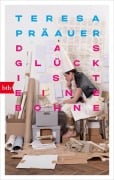 Cover-Bild zum Titel 'Das Glück ist eine Bohne' von 'Teresa Präauer'