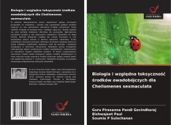 Cover-Bild zum Titel 'Biologia i wzgl¿dna toksyczno¿¿ ¿rodków owadobójczych dla Cheilomenes sexmaculata' von 'Guru Pirasanna Pandi Govindharaj, Bishwajeet Paul, Soumia P Sulochanan'