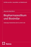 Cover-Bild zum Titel 'Biopharmazeutikum und Biosimilar' von 'Alexandra Kükenhöhner'