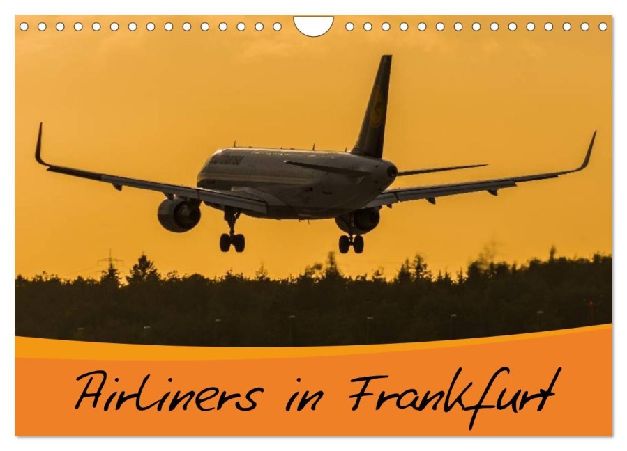 Airliners in Frankfurt (Wandkalender 2026 DIN A4 quer), CALVENDO Monatskalender - Marcel Wenk