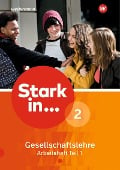 Cover-Bild zum Titel 'Stark in ... Gesellschaftslehre 2 Teil 1. Arbeitsheft' von ''