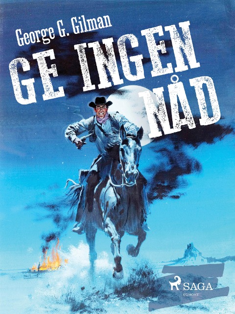 Ge ingen nåd - George G. Gilman