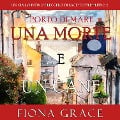 Cover-Bild zum Titel 'Una morte e un cane (Un giallo intimo e leggero di Lacey Doyle¿Libro 2)' von 'Fiona Grace'