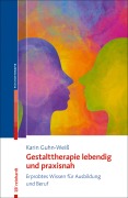 Cover-Bild zum Titel 'Gestalttherapie lebendig und praxisnah' von 'Karin Guhn-Weiß'
