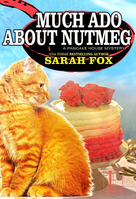 Much Ado about Nutmeg - Sarah Fox