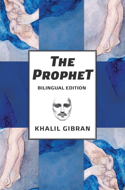The Prophet - Khalil Gibran