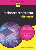 Cover-Bild zum Titel 'Rechnerarchitektur für Dummies. Das Lehrbuch' von 'Jürgen Neuschwander'