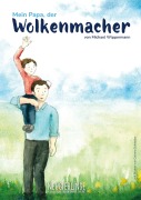 Cover-Bild zum Titel 'Mein Papa, der Wolkenmacher' von 'Michael Wippermann'