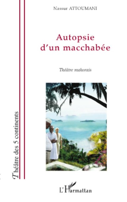 Autopsie d'un macchabée - Nassur Attoumani