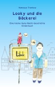 Cover-Bild zum Titel 'Looky und die Bäckerei' von 'Vanessa Trantow'
