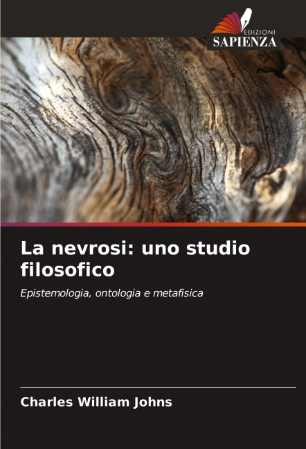 La nevrosi: uno studio filosofico - Charles William Johns
