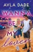 Cover-Bild zum Titel 'Wanna be my lover' von 'Ayla Dade'