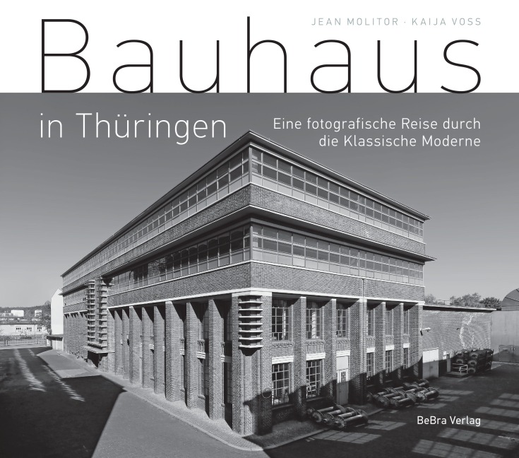 Bauhaus in Thüringen - Kaija Voss, Jean Molitor