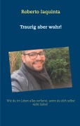 Cover-Bild zum Titel 'Traurig aber wahr!' von 'Roberto Iaquinta'