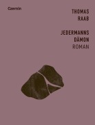 Cover-Bild zum Titel 'Jedermanns Dämon' von 'Thomas Raab'