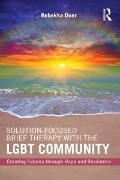 Cover-Bild zum Titel 'Solution-Focused Brief Therapy with the LGBT Community' von 'Rebekka Ouer'