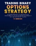 Trading Binary Options Strategy - Yi Hermann