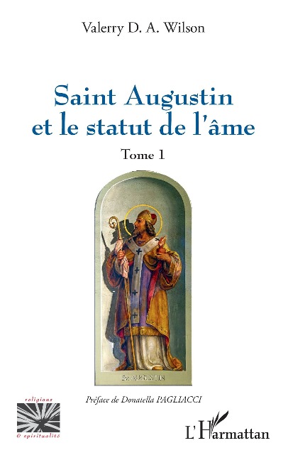 Saint Augustin et le statut de l'âme - Wilson D A