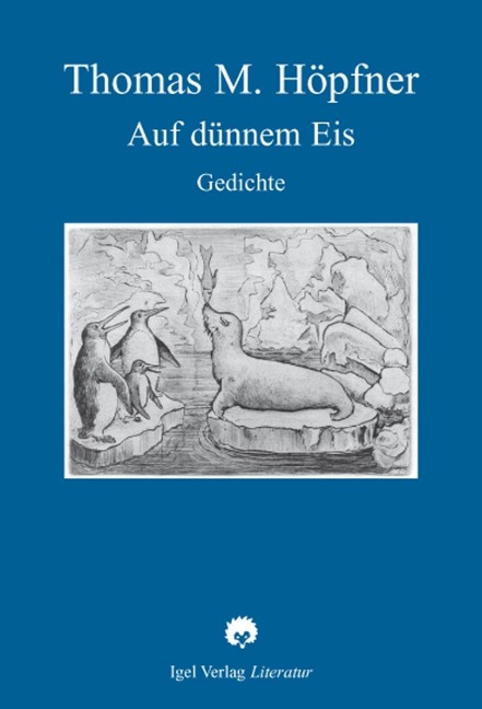 Auf dünnem Eis - Thomas M. Höpfner