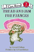 Bread and Jam for Frances - Russell Hoban