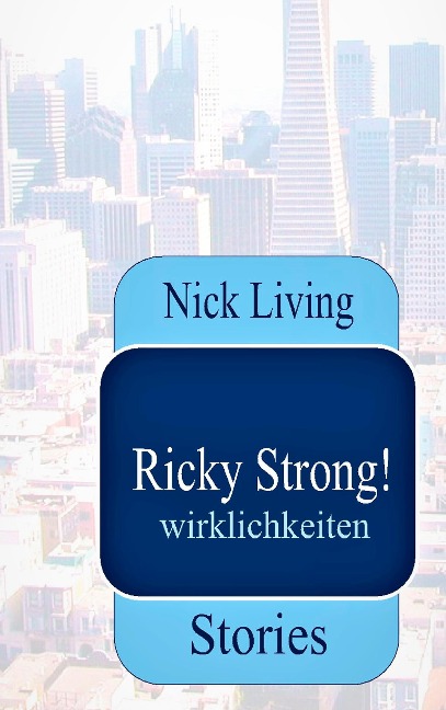 Ricky Strong! - Nick Living