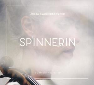 Spinnerin - Julia Lacherstorfer