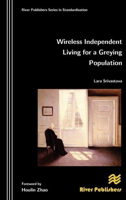 Wireless Independent Living for a Greying Population - Lara Srivastava