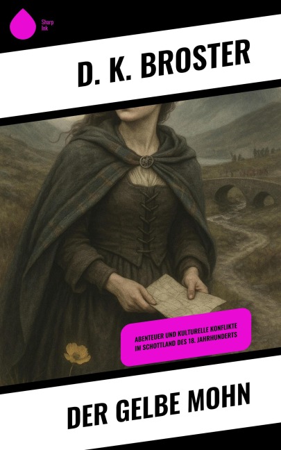 Der gelbe Mohn - D. K. Broster
