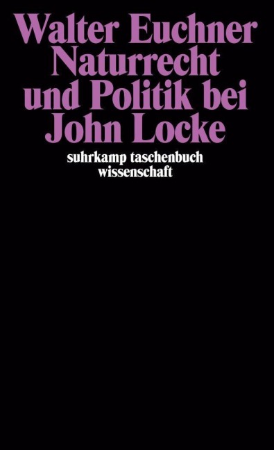 Naturrecht und Politik bei John Locke - Walter Euchner