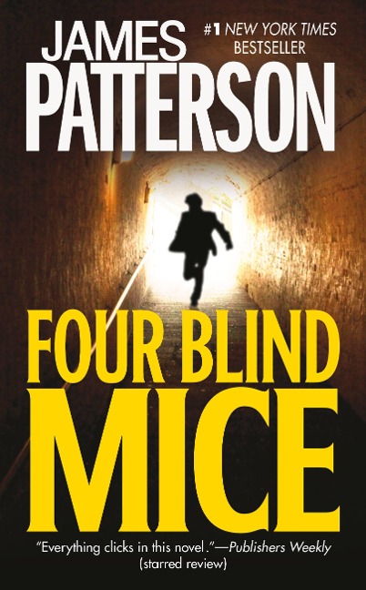 Four Blind Mice - James Patterson