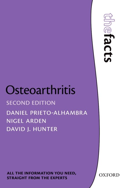 Osteoarthritis: The Facts - David J Hunter, Daniel Prieto-Alhambra, Nigel Arden